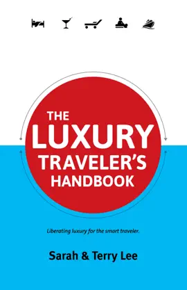 The Luxury Traveler's Handbook
