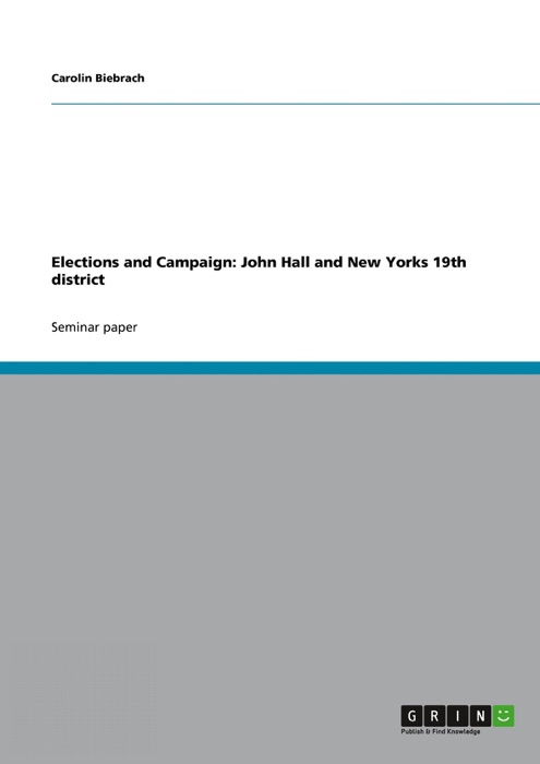Elections and Campaign: John Hall and New Yorks 19th district