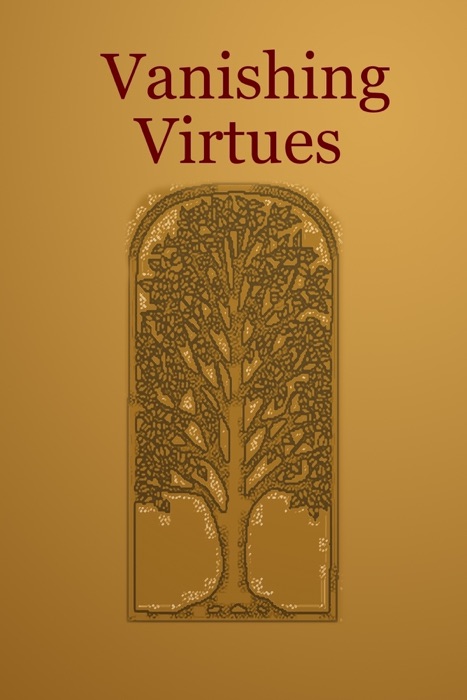 Vanishing Virtues