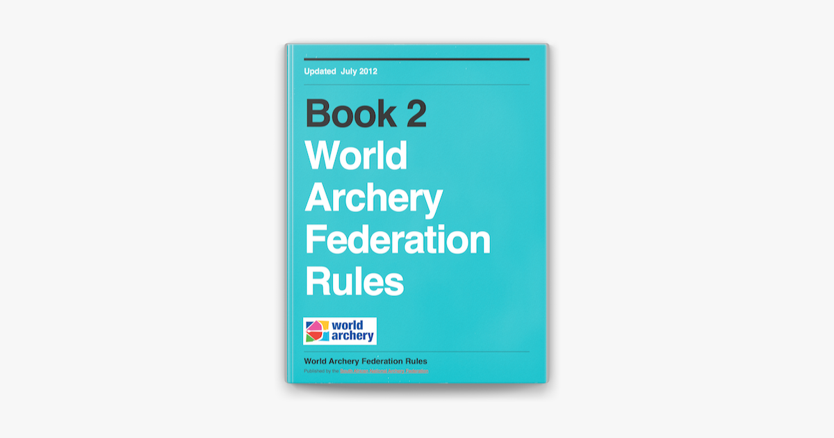 ‎World Archery Federation Rules by Selwyn Moskovitz on Apple Books
