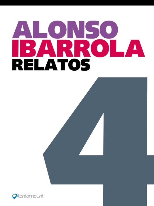 Alonso Ibarrola. Relatos 4