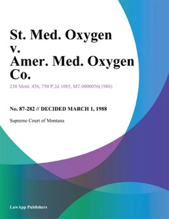 St. Med. Oxygen v. Amer. Med. Oxygen Co. by Supreme Court of Montana