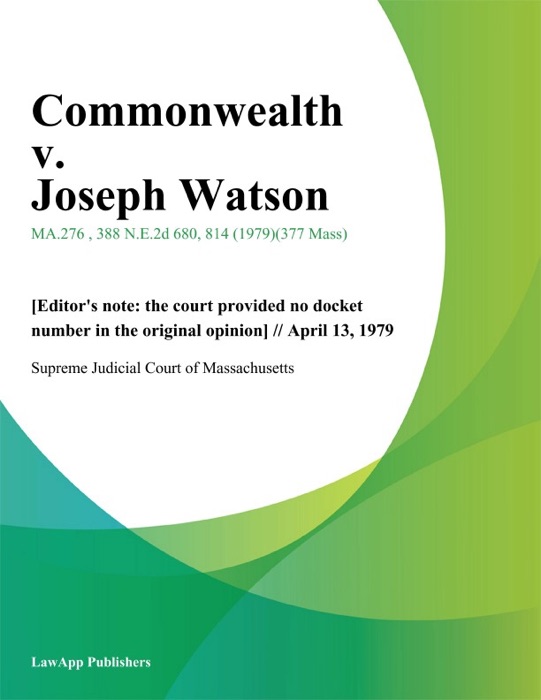 Commonwealth v. Joseph Watson