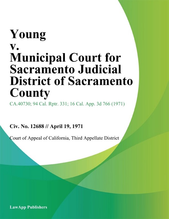 Young v. Municipal Court for Sacramento Judicial District of Sacramento County