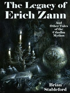 The Legacy of Erich Zann and Other Tales of the Cthulhu Mythos by Brian Stableford