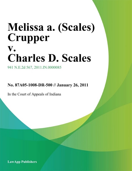 Melissa A. (Scales) Crupper v. Charles D. Scales