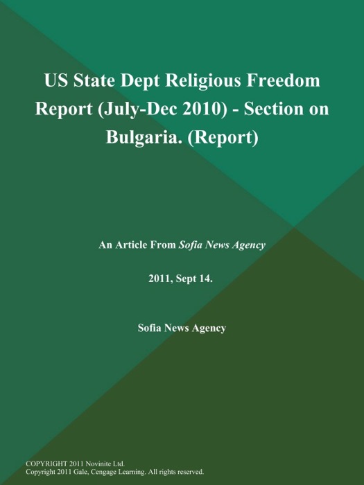 US State Dept Religious Freedom Report (July-Dec 2010) - Section on Bulgaria (Report)