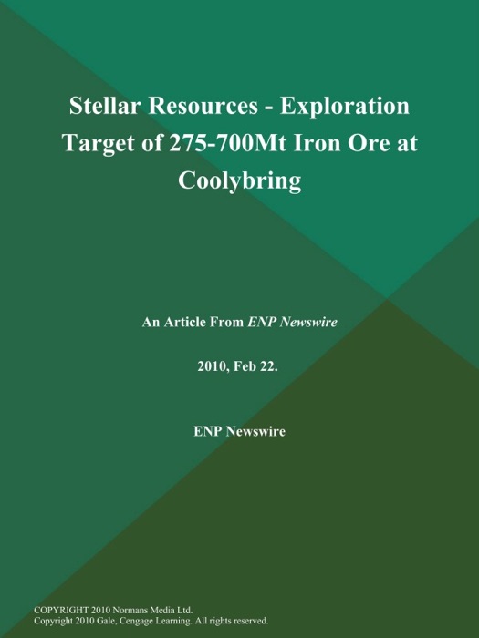 Stellar Resources - Exploration Target of 275-700Mt Iron Ore at Coolybring