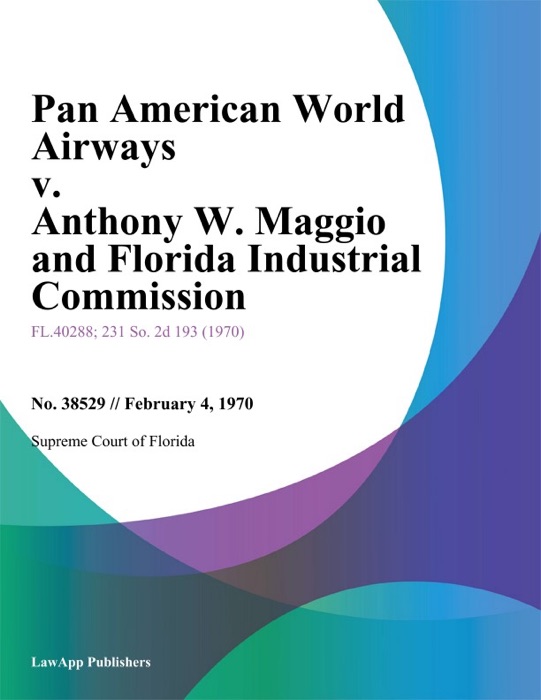 Pan American World Airways v. Anthony W. Maggio and Florida Industrial Commission