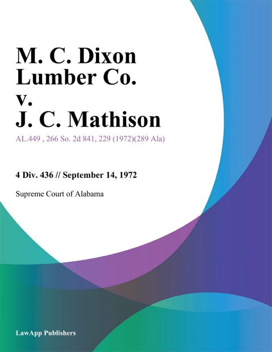M. C. Dixon Lumber Co. v. J. C. Mathison