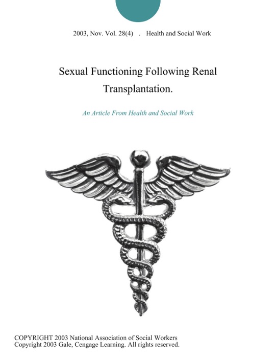 Sexual Functioning Following Renal Transplantation.