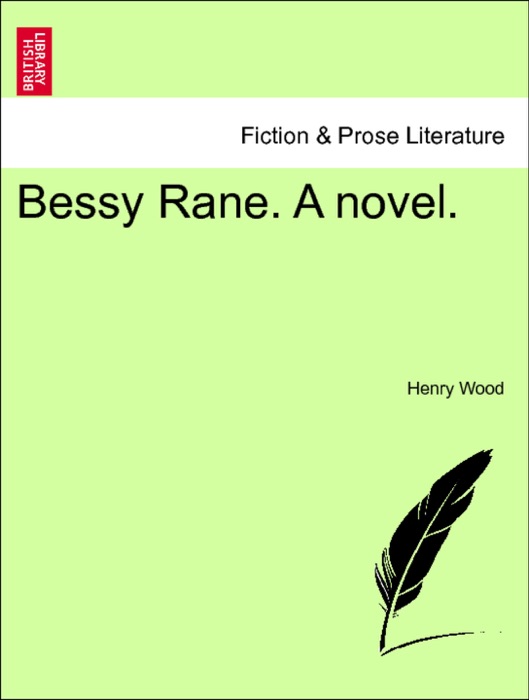 Bessy Rane. A novel.