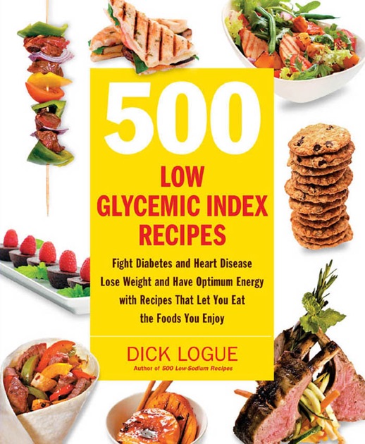500 Low Glycemic Index Recipes by Dick Logue on Apple Books