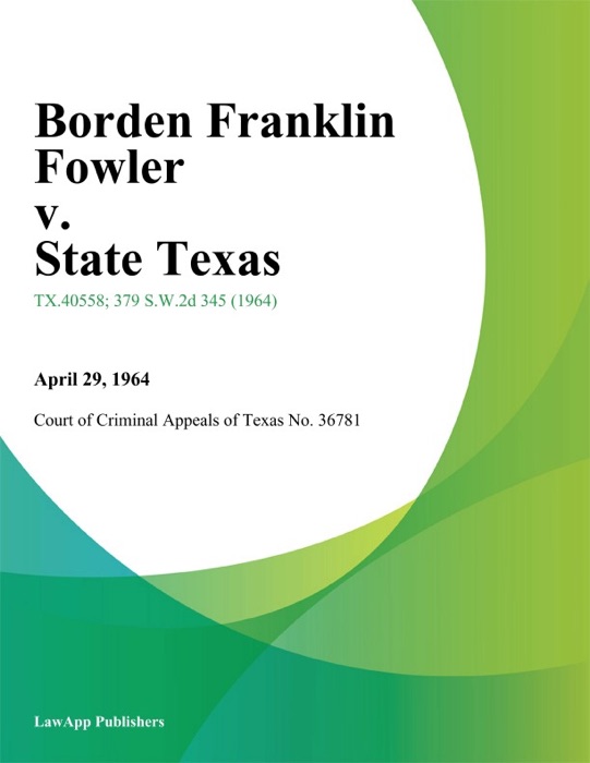 Borden Franklin Fowler v. State Texas
