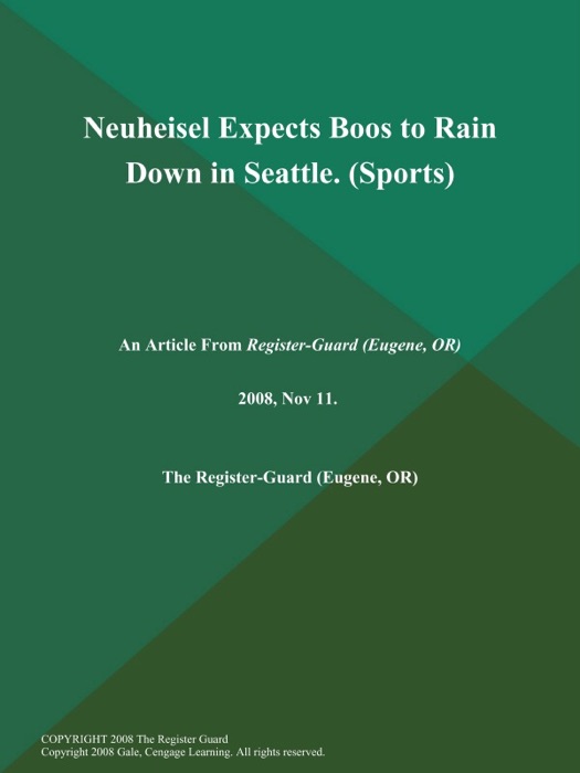 Neuheisel Expects Boos to Rain Down in Seattle (Sports)