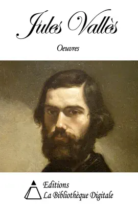 Read: Oeuvres Book de Jules Vallès