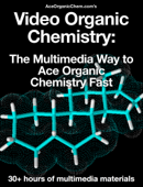 Video Organic Chemistry: - AceOrganicChem.com
