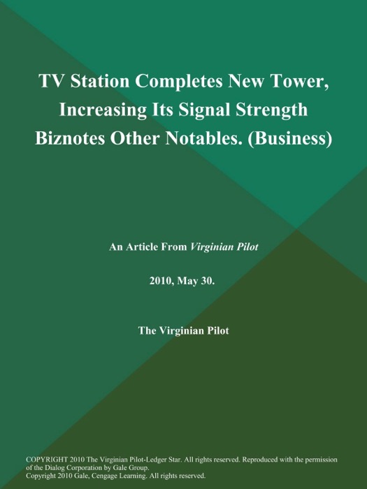 TV Station Completes New Tower, Increasing Its Signal Strength Biznotes Other Notables (Business)