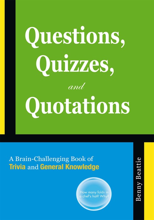 Questions, Quizzes, and Quotations