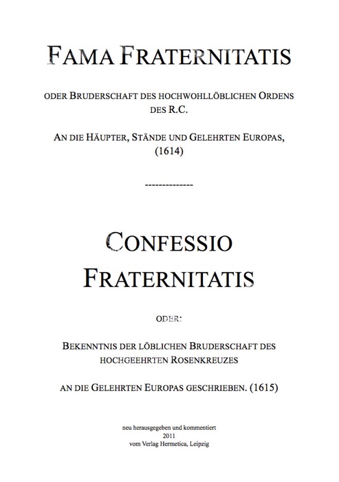 Fama Fraternitatis und Confessio Fraternitatis