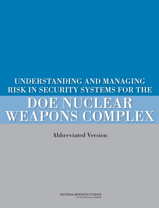 Understanding and Managing Risk in Security Systems for the DOE Nuclear Weapons Complex