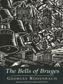 The Bells of Bruges - Georges Rodenbach