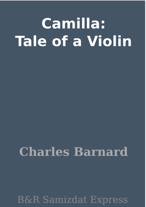 Camilla: Tale of a Violin