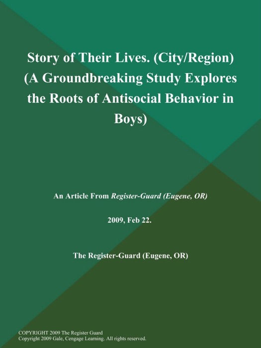 Story of Their Lives (City/Region) (A Groundbreaking Study Explores the Roots of Antisocial Behavior in Boys)