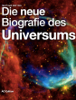 Die neue Biografie des Universums - Matthias Matting