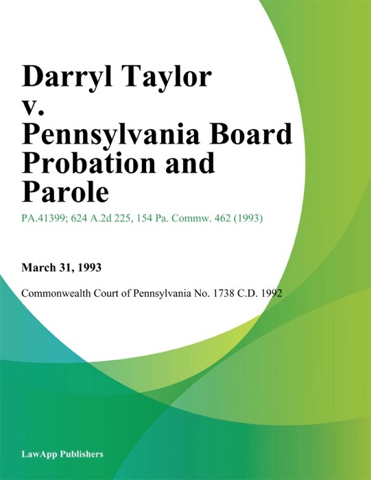 Darryl Taylor v. Pennsylvania Board Probation and Parole