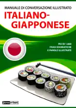 Manuale di conversazione illustrato Italiano-Giapponese