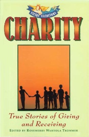 Charity, True Stories of Giving and Receiving