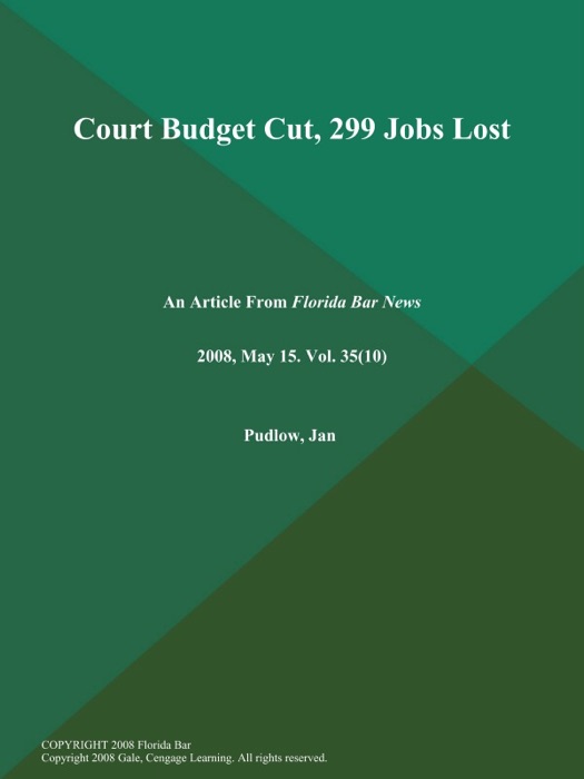 Court Budget Cut, 299 Jobs Lost