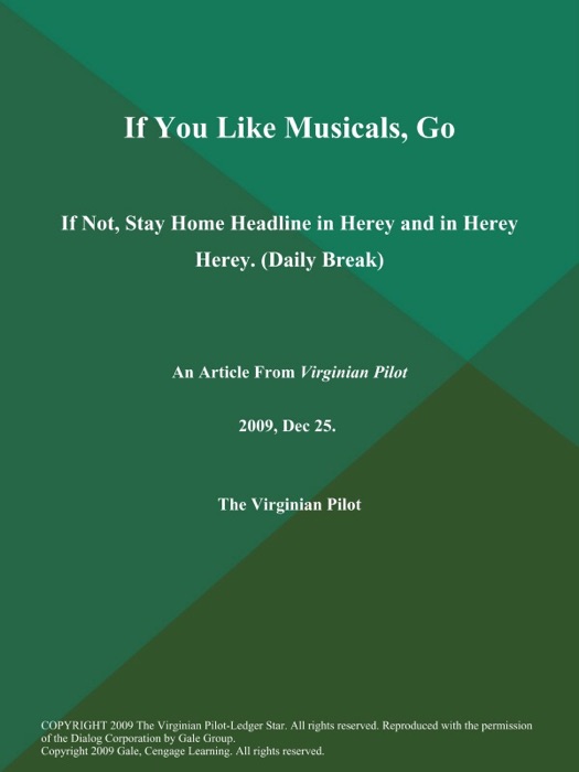 If You Like Musicals, Go; If Not, Stay Home Headline in Herey and in Herey Herey (Daily Break)