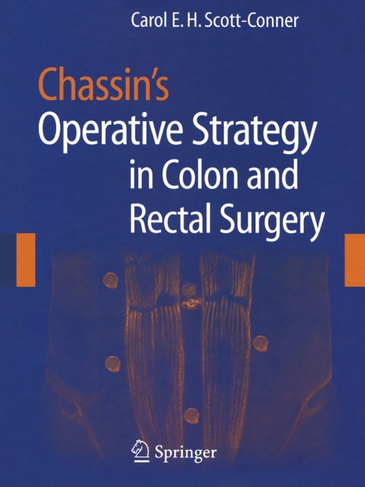 Chassin's Operative Strategy in Colon and Rectal Surgery