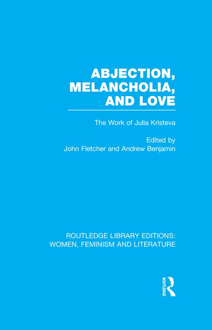 Abjection, Melancholia and Love