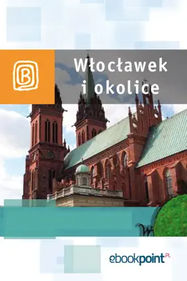 Read: Włocławek I Book Okolice. Miniprzewodnik