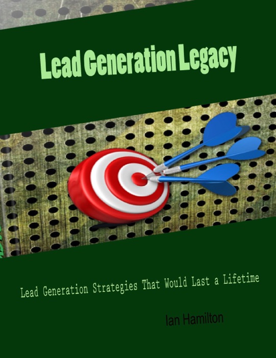 Lead Generation Legacy