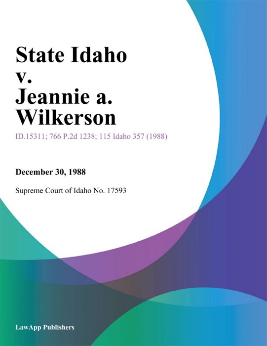 State Idaho v. Jeannie A. Wilkerson