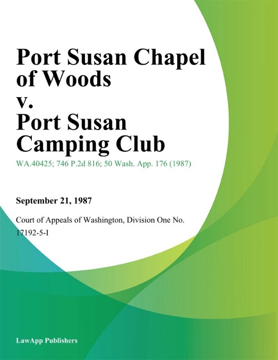 Port Susan Chapel of Woods v. Port Susan Camping Club