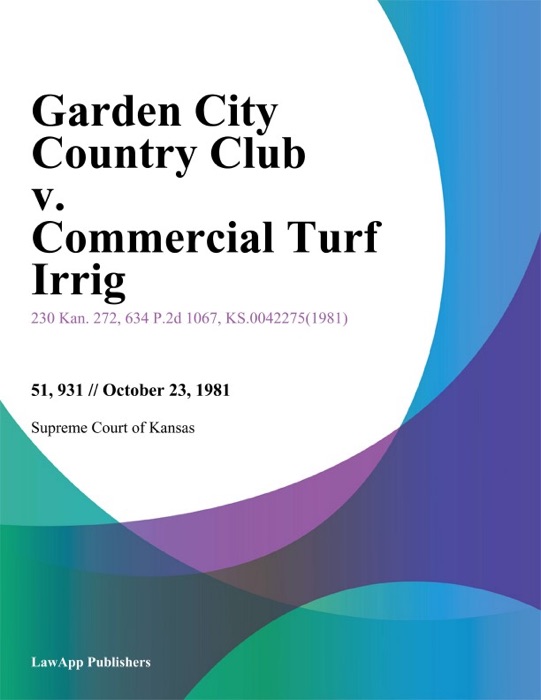 Garden City Country Club v. Commercial Turf Irrig