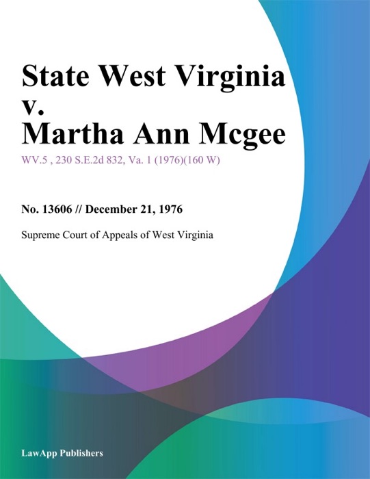 State West Virginia v. Martha Ann Mcgee