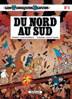Les Tuniques Bleues - Tome 2 - DU NORD AU SUD - Louis Salvérius & Raoul Cauvin