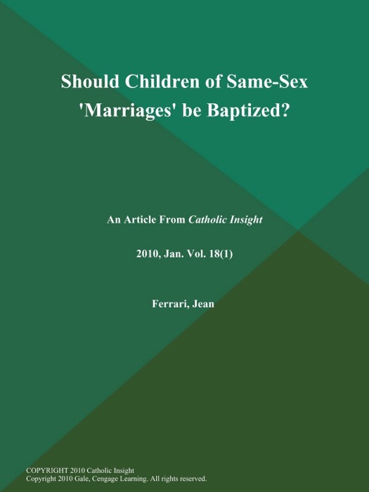 Should Children of Same-Sex 'Marriages' be Baptized?