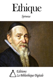 Ethique - Baruch Spinoza