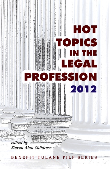 Hot Topics in the Legal Profession - 2012