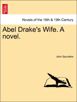 Abel Drake's Wife. A novel. VOL.III