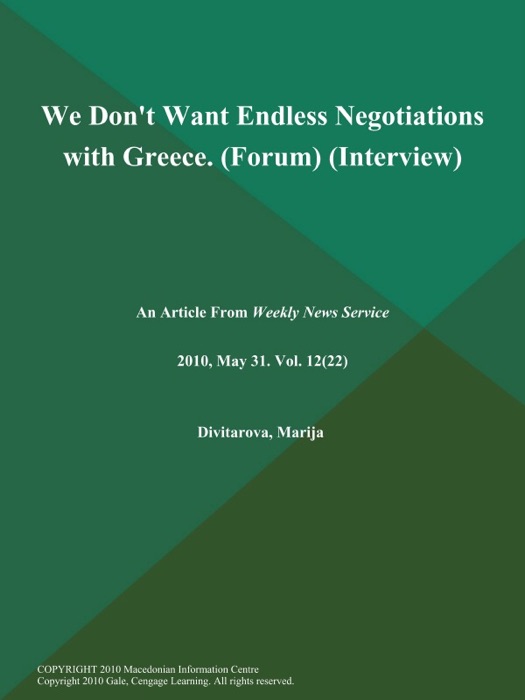 We Don't Want Endless Negotiations with Greece (Forum) (Interview)