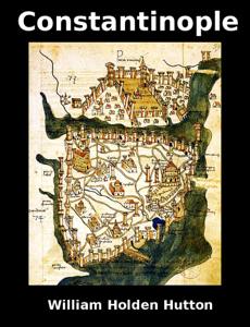 Constantinople - William Holden Hutton Cover Art