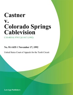 Castner V. Colorado Springs Cablevision by United States Court of Appeals for the Tenth Circuit